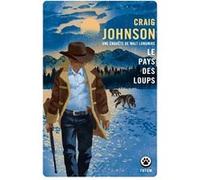 Le pays des loups Craig Johnson (Auteur)