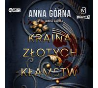 Le pays des mensonges d'or - Anna Górna (Hörbuch auf Polnisch)