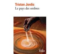 Le pays des ombres - Tristan Jordis - Gallimard - Poche - Roman