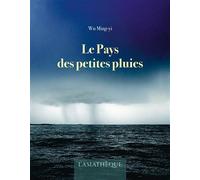 Le Pays des petites pluies - Wu Ming-Yi - L’Asiathèque - broché - Roman