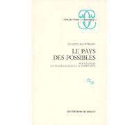 Le Pays Des Possibles - Wittgenstein, Les Mathématiques Et Le Monde Réel