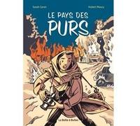 Le Pays des Purs Sarah Caron (Auteur), Hubert Maury (Dessinateur)