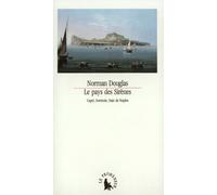 LE PAYS DES SIRENES DOUGLAS NORMAN (Auteur)