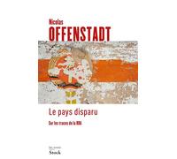Nicolas Offenstadt – Le pays disparu – Sur les traces de la RDA