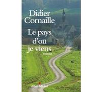 Le Pays d'où je viens Didier Cornaille (Auteur)