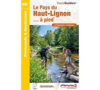 Le Pays du Haut-Lignon à pied Collectif (Auteur)