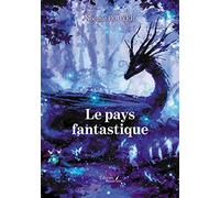 Le pays fantastique