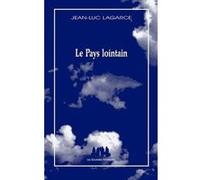 Le pays lointain Jean-Luc Lagarce (Auteur)