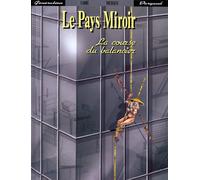 Le pays miroir, N° 3 : La course du balancier