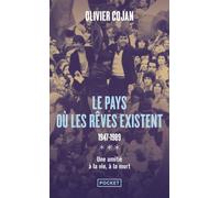 Le pays où les rêves existent - 1947-1989 - Tome 3 - Olivier Cojan - Pocket - Poche - Roman