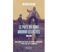 Le Pays Où Vont Mourir Les Rêves Tome 1 - Le Pays Où Vont Mourir Les Rêves - 1898-1919
