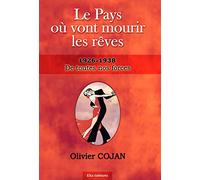 Le pays où vont mourir les rêves: De toutes nos forces