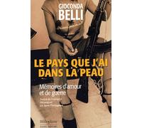 Le pays que j'ai dans la peau: Mémoires d'amour et de guerre