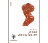 Le pays que je te ferai voir