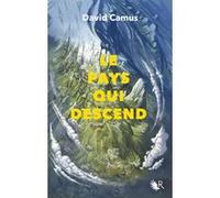 Le Pays qui descend - Tome 1 David Camus (Auteur)