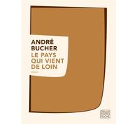 Le pays qui vient de loin - André Bucher - Sabine Wespieser Eds - Poche - Roman