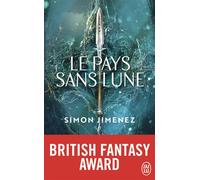 Le pays sans lune - Simon Jimenez - J'ai Lu - Poche - Roman