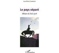 Le pays séparé Jean-Pierre Cambefort (Auteur)
