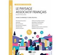 Le paysage associatif français. 4e éd. - Economie - Sociologie