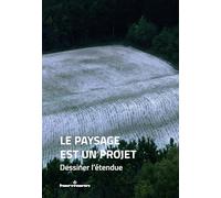 Teddy Hermann – Le paysage est un projet – Dessiner l'étendue