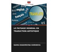 LE PAYSAGE MONDIAL EN TRADUCTION ARTISTIQUE