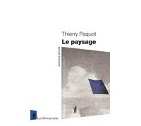 Le paysage - Thierry Paquot - La découverte - Poche - Essai
