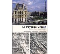 Le Paysage Urbain Représentations, significations, communications - Philippe Sanson - L'harmattan - broché - Etude