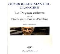 Georges-Emmanuel Clancier – Le paysan céleste / Notre part d'or et d'ombre – Poche