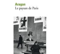 Louis Aragon – Le Paysan de Paris – Éd. Gallimard
