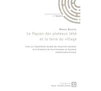 Le Paysan des plateaux téké et la terre du village