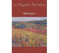 Le Paysan Parvenu: Marivaux