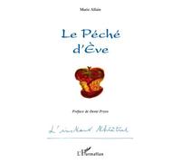 Le Péché d'Eve - Marie Allain - L'harmattan - broché - Théâtre
