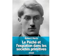 Le péché et l’expiation dans les sociétés primitives