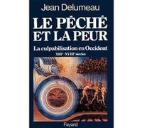 Le Péché et la peur Jean Delumeau (Auteur)