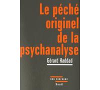Le Péché Originel De La Psychanalyse - Lacan Et La Question Juive