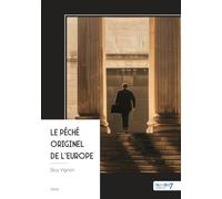 Le péché originel de l'Europe