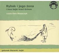Le pêcheur et sa femme et autres contes des frères Grimm
