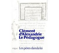 Clément d'Alexandrie – Le Pédagogue – Nathan