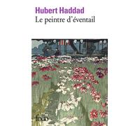 Le peintre d'éventail - Hubert Haddad - Gallimard - Poche - Roman