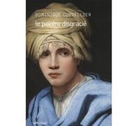 Le Peintre disgracié Dominique Cordellier (Auteur)