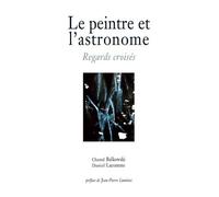 Le peintre et l'astronome: Regards croisés