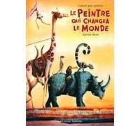 Hubert Ben Kemoun – Le Peintre qui changea le monde – Les Éditions Albin Michel