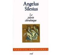 Le pelerin cherubinique Angelus Silesius (Auteur)