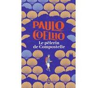 Le pèlerin de Compostelle Paulo Coelho (Auteur)