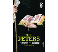 Le pèlerin de la haine Ellis Peters (Auteur), Serge Chwat (Traduction)