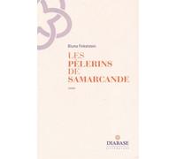 Le pèlerin de Samarcande - Bluma Finkelstein - Diabase Eds - broché - Roman