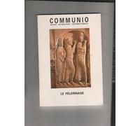Le Pelerinage / Communio Revue Catholique Internationale Tome Xxii 1997 V.4