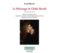 Le Pèlerinage de Childe Harold : Un roman