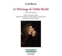 Le Pèlerinage de Childe Harold : Un roman