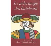 Le pélerinage des bateleurs - Jean-Claude Flornoy - Letarot.com Eds - broché - Essai